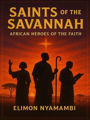cover image of Saints of the Savannah